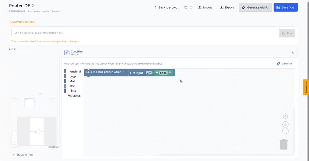 Condition block editor: Take the True branch when Get Input = "hello"